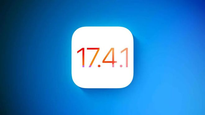 苹果iOS17.4.1正式版怎么样 苹果iOS17.4.1正式版功能介绍